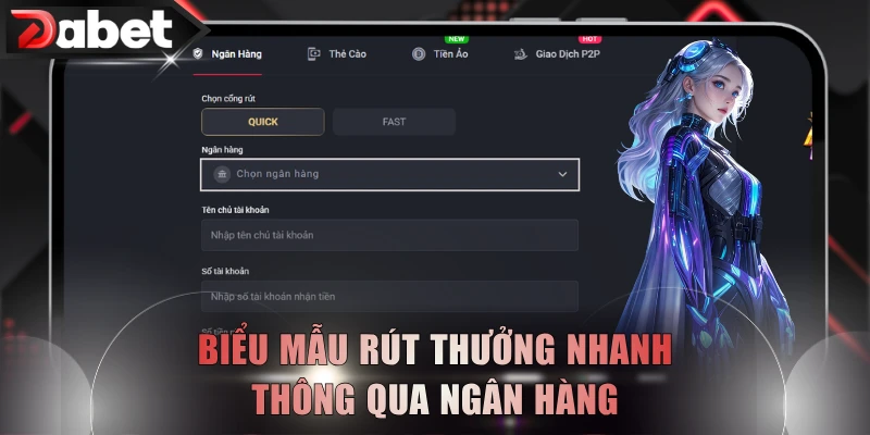 Biểu mẫu rút thưởng nhanh chóng thông qua ngân hàng