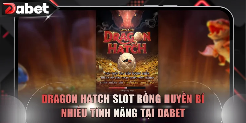 Dragon Hatch
