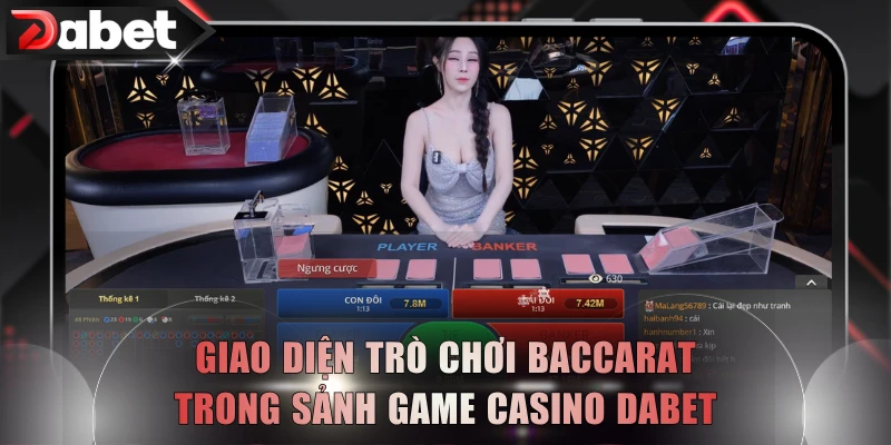 Giao diện trò chơi Baccarat trong sảnh game casino DABET